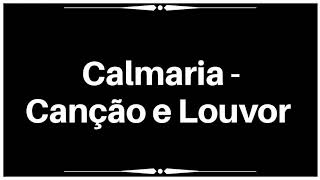 Calmaria  Canção e Louvor Legendado [upl. by Aivatnuhs]