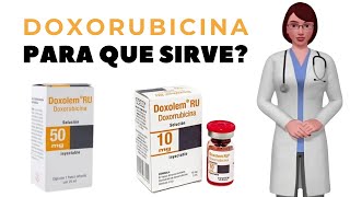 doxorubicina para que sirve cuándo y cómo usar doxorubicina 50 mg [upl. by Llehcsreh]