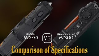 Ricoh WG70 vs Nikon Coolpix W300 A Comparison of Specifications [upl. by Syd]