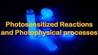 Photochemistry Made easy Photosensitized Reactions and Photophysical processes Episode 05 [upl. by Udell168]