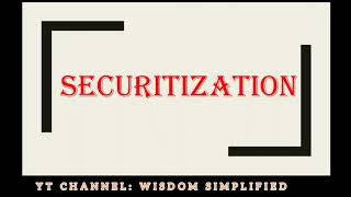 SECURITIZATION PROCESS What is Securitization How securitization is done [upl. by Nnaul]