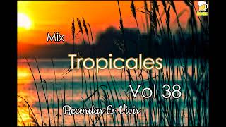 Mix Enganchados Cachaca Clasicos Tropicales Vol 38  Ja´umina 🍻 [upl. by Gathers]