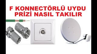 Uydu prizi nasıl takılırF konnektörlü uydu prizi nasıl bağlanır [upl. by Musihc822]