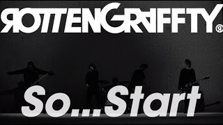 ROTTENGRAFFTY  「SoStart」Music Video [upl. by Yeoj]