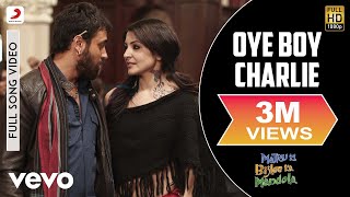 Oye Boy Charlie Full Video  Matru Ki Bijlee Ka MandolaAnushka SImranRekha Bhardwaj [upl. by Nohsal]