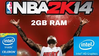 Nba 2k14 gaming in intel celeron n3150 2gb ram [upl. by Aneeles73]