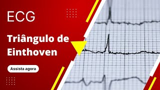 ECG  Triângulo de Einthoven e derivações periféricas [upl. by Hubie]