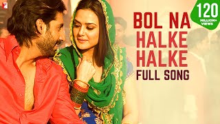 Bol Na Halke Halke  Full Song  Jhoom Barabar Jhoom  Abhishek Preity  ShankarEhsaanLoy Gulzar [upl. by Nnil]