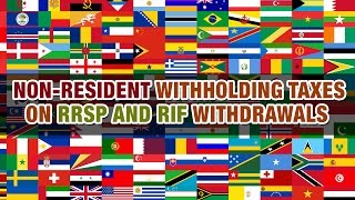 NonResident withholding taxes on RRSP and RIF withdrawals  Tax Tip Weekly [upl. by Fagaly]