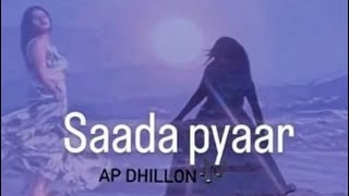 SAADA PYAAR  AAYUSHI RAJGURU  AP DHILLON [upl. by Adierf773]