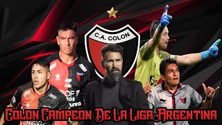 COLON CAMPEÓN de la LIGA ARGENTINA 2021 🏆 Partido a Partido 🏆 PELÍCULA 🏆 [upl. by Tarton781]