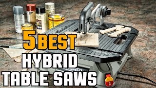 Top 5 Best Hybrid Table Saw Reviews In 2021  Best Hybrid Table Saw for The Money Buyers Guide [upl. by Elmajian]