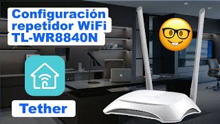 Configuración TPLink TLWR8840N como repetidor WiFi [upl. by Anehc95]