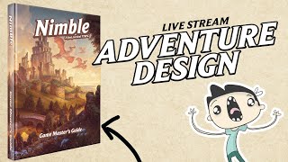 TTRPG Adventure Design  Nimble 5e [upl. by Ahsinrats234]