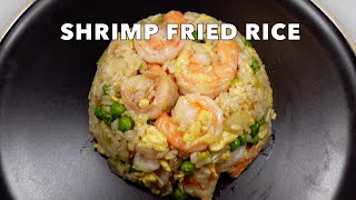 Shrimp Fried Rice  Delicious Dinner in 30 Minutes [upl. by Knobloch]