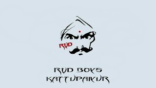 RVD BOYS KATTUPAIYUR  annatha aadurar remix gana song  karuna karuna gopal gana songs ROWDY SONG [upl. by Frankhouse]