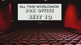 Top 10 Box Office Movies of All Time [upl. by Annalee]