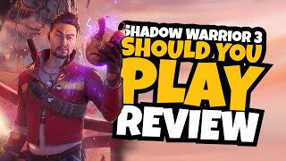 Should You Play Shadow Warrior 3 Review [upl. by Cymbre]