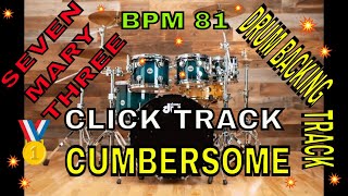 Cumbersome by Seven Mary Three Drum Backing Track BPM 81 [upl. by Acisej943]