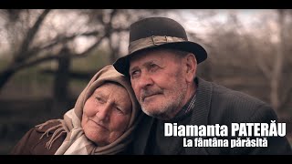 Diamanta PATERĂU  La fântâna părăsită Official Video HD [upl. by Mauceri]