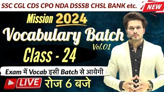 Vocab Batch Class 24 with Mock Test  CGL MTS CHSL CPO CDS NDA DSSSB🔥Vocab by Jaideep sir [upl. by Janka365]