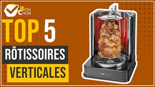 Rôtissoires verticales  Top 5  BonChoix [upl. by Fonseca120]