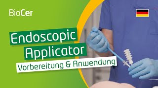 Endoscopic Applicator Vorbereitung amp Anwendung [upl. by Akehsay526]