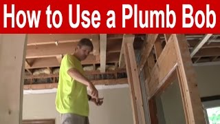 How to Use a Plumb Bob [upl. by Canale]