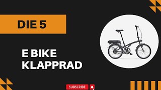 Die 5 Besten E BIKE Klapprad 2024 [upl. by Anauqes]