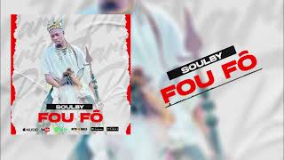 Soulby  Fou Fô  Son Officiel 2024 [upl. by Anzovin534]