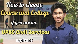 Are you a UPSC Civil Services Aspirant   How to choose a Course and College for Bachelors degree [upl. by Sommers]