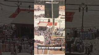 Al haram old video trend madinah love trending travel makkah vlog youtube islam quran [upl. by Adelaja]