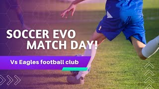 SOCCER EVO MATCHDAY Evo vs SOA u16 FIXTURE [upl. by Alol]