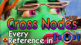 Cross Nodes  Every Reference in ReBoot  v412 [upl. by Nanette]