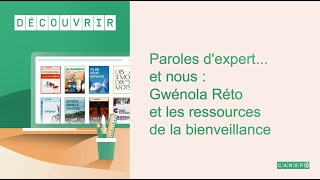 Paroles dexpertet nous  Gwénola Réto et les ressources de la bienveillance [upl. by Gorga]