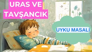 Uyku Masalı Uras Ve Tavşancığın Uyku YolculuğuUyku Masalları Masallar Masal Dinle TürkçeMasal [upl. by Dasha768]