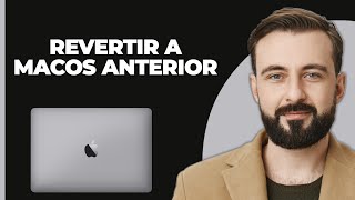 Cómo degradar a una versión anterior de macOS  Revertir a macOS anterior [upl. by Volny]