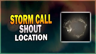 Storm Call Shout Locations in Skyrim  Skyrim Shout Guide [upl. by Stoeber]