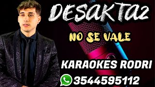 Desakta2  No Se Vale KARAOKE [upl. by Dalila]