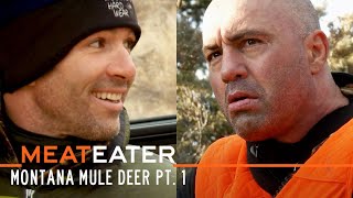 First Timers Montana Mule Deer Part 1 ft Joe Rogan amp Bryan Callen  S3E04  MeatEater [upl. by Rentsch714]