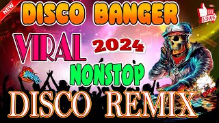 🇵🇭 NEW 3📀Disco Banger remix nonstop 2024 📀VIRAL NONSTOP DISCO MIX 2024 📀 [upl. by Offen]