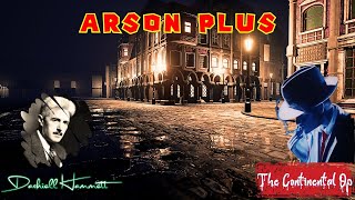 Arson Plus by Dashiell Hammett  Audiobook Detective Story [upl. by Noira]