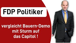 FDP Politiker vergleicht Bauern  Demo mit Sturm auf Capitol [upl. by Gaylene]