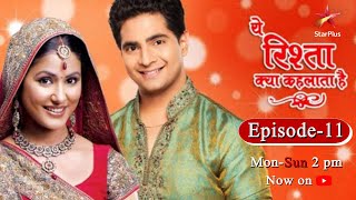 Yeh Rishta Kya Kehlata Hai  Season 1  Episode 11 [upl. by Darej]