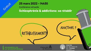 Schizophrénie amp addictions se rétablir [upl. by Seni]