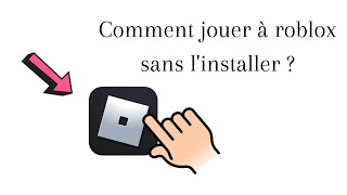 TUTO comment jouer à roblox sans linstaller [upl. by Nodyarb234]