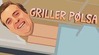 GRILLER PØLSA  Vulgær Humor [upl. by Wernda89]