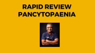 Rapid Review 3  Pancytopenia [upl. by Lhadnek]