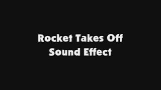 Rocket Takes Off SFX [upl. by Frey]