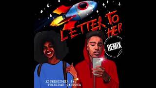 KDtheSinger feat Trinidad Cardona  quotLetter to Her Remixquot OFFICIAL VERSION [upl. by Aenet]